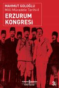 Erzurum Kongresi / Milli Mücadele Tarihi-I