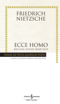 Ecce Homo – Kişi Nasıl Olduğu Kimse Olur Ciltli