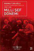 Milli Şef Dönemi / Türkiye Cumhuriyeti Tarihi-III 1939-1945