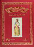 Osmanlı Kostümleri – Costume of Turkey