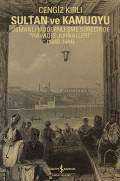 Sultan ve Kamuoyu – Osmanlı Modernleşme Sürecinde “Havadis Jurnalleri” (1840-1844)