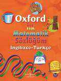 Oxford İlk Matematik Sözlüğüm İngilizce-Türkçe