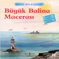 Büyük Balina Macerası / Deniz Hikayeleri