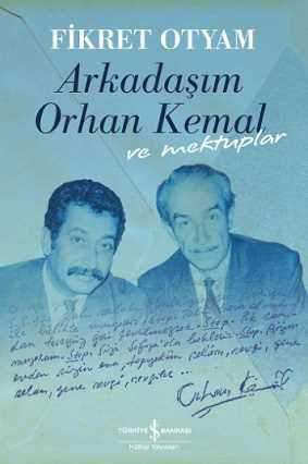 Arkadaşım Orhan Kemal ve Mektuplar – Ciltli
